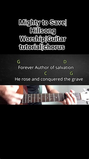 Mighty to save|Hillsong worship|Guitar tutorial|chorus #mightytosave #hillsongworship #guitartutorial #chorus #ghguitartutorial | GH Guitar Tutorial