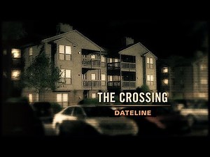 Dateline Episode Trailer: The Crossing | Dateline NBC