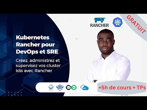 Formation Gratuite Complète Rancher pour DevOps : Déployez et administrez votre cluster kubernetes