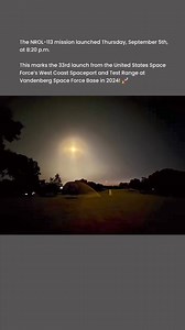 Congratulations to #TeamV & SpaceX on this evening’s launch from the Vandenberg Spaceport! Vandenberg Guardians and Airmen supported a SpaceX Falcon 9 launch of the NROL-113 mission, Thursday, September 5th, at 8:20 p.m. from Space Launch Complex 4E (SLC-4E). This marks the 33rd launch from the United States Space Force’s West Coast Spaceport and Test Range at Vandenberg Space Force Base in 2024! 🚀 United States Space Force | Space Systems Command - SSC #welcometospacecountry #gatewaytothefutur
