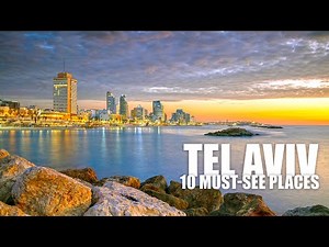 A Traveler's Guide to 10 Must-See Places in Tel Aviv