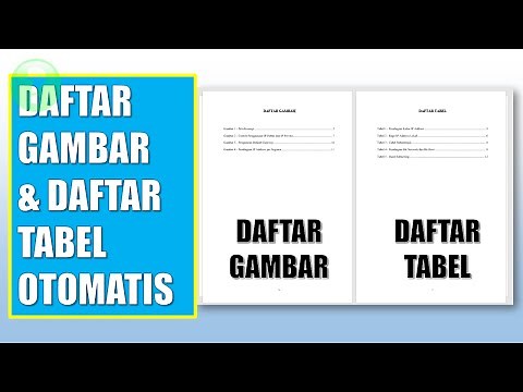 Cara Membuat Daftar Gambar dan Daftar Tabel Secara Otomatis