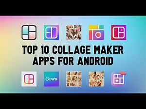 Top 10 Best Collage Maker Apps For Android