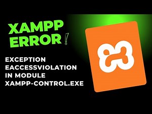 Easy Steps : Fixing XAMPP error EAccessVoilation