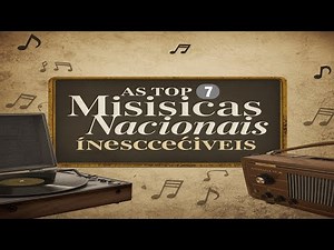 As Top 7 Músicas Antigas Nacionais – Sucessos que Marcaram o Coração do Brasil 💖🎶