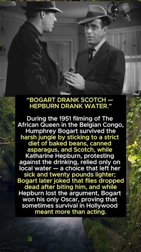 Humphrey Bogart Story: The African Queen Survival