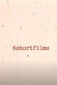 6shortfilms (1973) - Movie