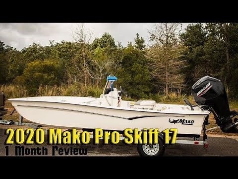 2020 Mako Pro Skiff 17 - One Month REVIEW