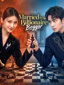 Married to a Billionaire Beggar | Full Series | Short Drama English