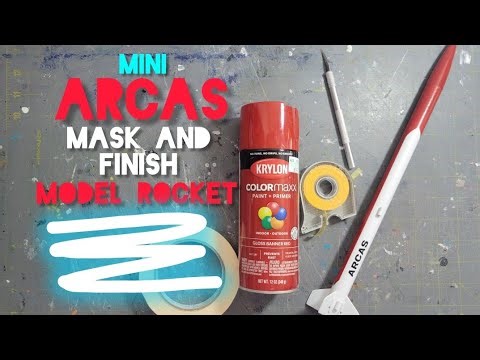Estes Mini Arcas Model Rocket: Mask, Paint and Finish #How To