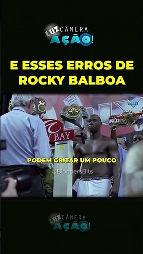E ESSES ERROS DE ROCKY BALBOA