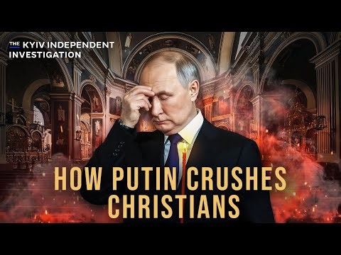 Russia's crackdown on Ukrainian Christians, unmasked