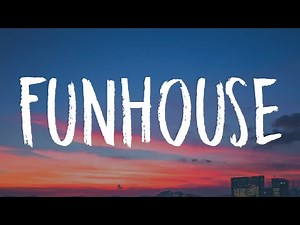 P!nk - Funhouse (Lyrics)