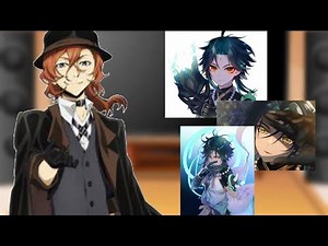 Bsd react to Chuuya as Xiao ! (Genshin Impact x Bungo Stray Dogs)