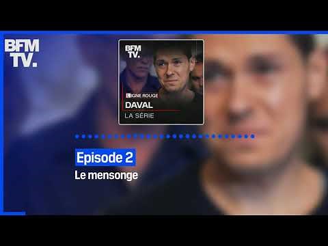 Daval, la série - Episode 2 : Le mensonge