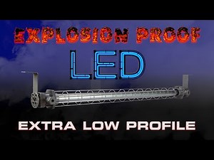 Explosion Proof LED Light Fixture - Extra Low Profile Class 1 Division 1 & 2 - C2D1&2 ATEX / IECEx