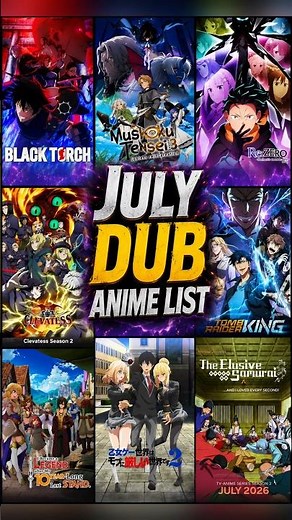 CRUNCHYROLL JULY ANIME DUB LIST #crunchyroll #crunchyrollanime #dubbing #otaku #animenews #anime