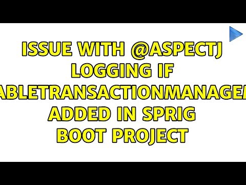 issue with @Aspectj logging if @EnableTransactionManagement added in sprig boot project