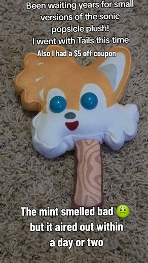 I never could justify the space the giant sonic & shadow popsicle plush take up. Plus I like Tails!