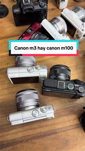 Canon M3 vs Canon M100: Which Camera to Choose?