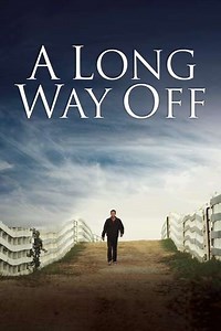 A Long Way Off (2014) - Movie