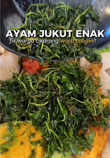 Ayam Jukut Kedasih: Resto Enak di Cikarang