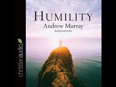 Humility: The Beauty of Holiness by Andrew Murray | Full Audiobook