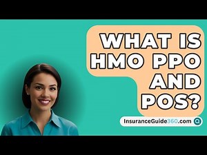 What Is HMO PPO And POS? - InsuranceGuide360.com