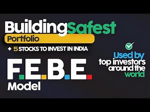 Top 5 Safest Stocks in India, using the FEBE Model of Investing | Basic Portfolio Building