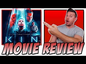 KIN (2018) - Movie Review