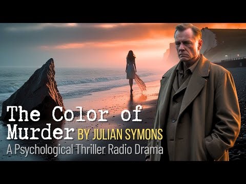 For Philip Marlowe Fans| The Color of Murder by Julian Symons | A Psychological Thriller Radio Drama