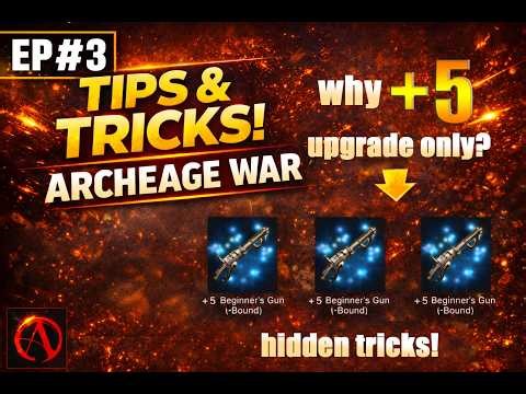 ArcheAge War Part 3: Bakit +5 Lang ang Upgrade? (New Tips & Tricks!) 🛡️