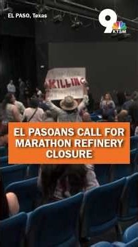 El Pasoans call for Marathon refinery closure, citing frustration with community meeting