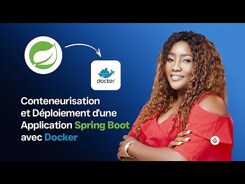 Conteneurisation et Déploiement d'une Application Spring Boot avec Docker