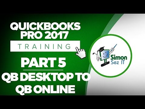 QuickBooks Pro 2017 Training Part 5: Converting from QuickBooks Desktop to QuickBooks Online