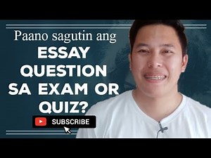 PAANO SUMAGOT NG ESSAY SA QUESTION SA EXAM OR QUIZ? | step by step guide