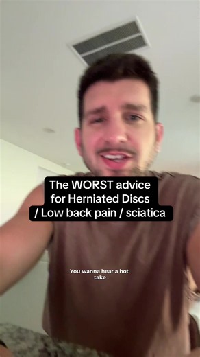 Worst Advice for Herniated Discs and Low Back Pain
