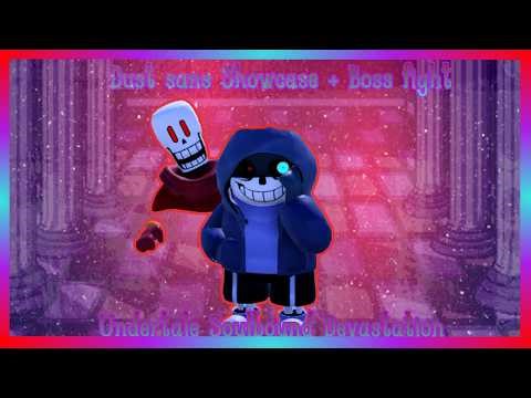 Dust Sans Showcase + Boss fight / Undertale Soulbound Devastation