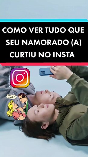 como ver todas as curtidas e comentários que seu namorado ou namorada deixou nos story do Instagram #instagram #inst #instagramdicas #story #stories #namorado #namorada