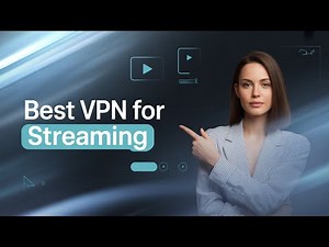 Best VPN for Streaming – Watch Anything, Anywhere!