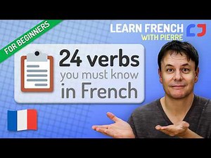 24 French Verbs for Beginners
