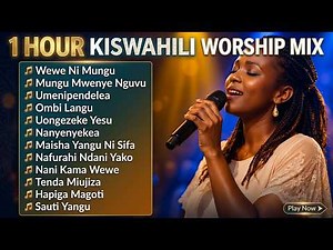 Deep Kiswahili Worship Songs 🙏 | Nonstop Swahili Gospel Worship Mix for Prayer, Meditation & Healing