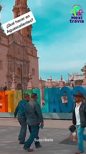 Descubre Aguascalientes: Destino Turístico Imperdible