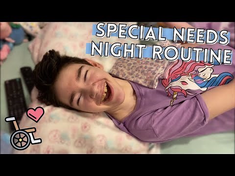 SPECIAL NEEDS NIGHT ROUTINE 2021| Wheelchair Vlog