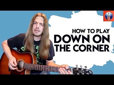 How to Play Down On The Corner - Creedence Clearwater Revival Down On The Corner Guitar Chords