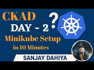 ⭐ CKAD Day 2: Minikube Setup in 10 Minutes | Complete Kubernetes Practice Lab 🚀🔥