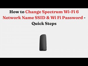 How to Change Spectrum Wi-Fi 6 Network Name SSID & Wi Fi Password - Quick Steps