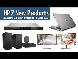 NEW HP Z WORKSTATIONS! ZCentral 4R, HP Z2 Mini G5, ZBook Fury 15, Power G7, Z2 Tower, Z25xs, Z27xs