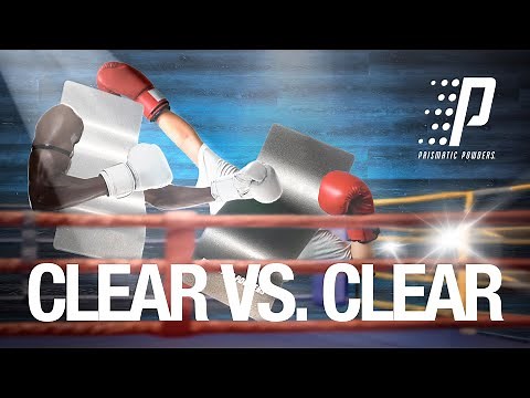 Helping You Choose a Clear | Prismatic Powders®