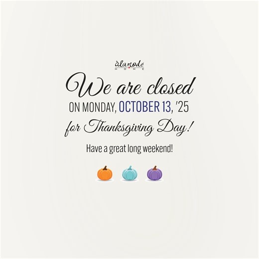 Our office will be closed on Monday, October 13, '25. Have a great Thanksgiving long weekend ✨! Notre bureau sera fermé lundi, 13 d'octobre, '25. Bonne fin de semaine prolongé d'Action de Grâce ✨! | Àlamode Home | Facebook